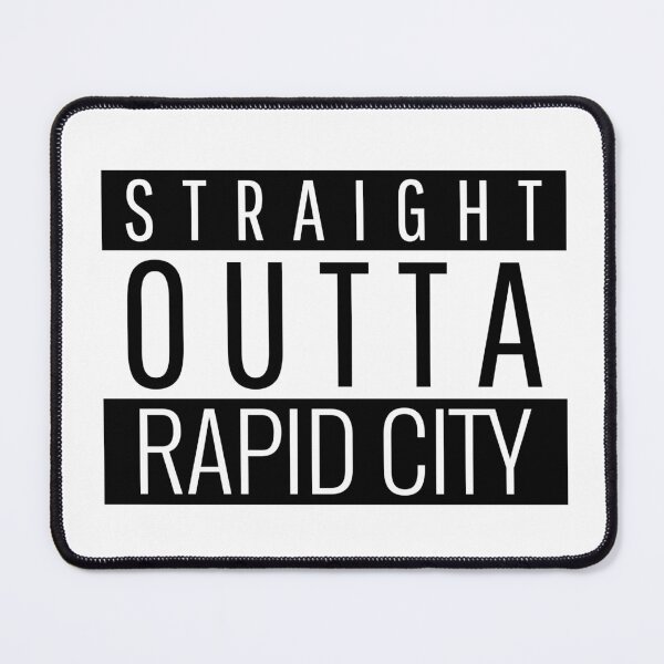 Item preview, Straight Outta Rapid City South Dakota  designed and sold by Teelogic.