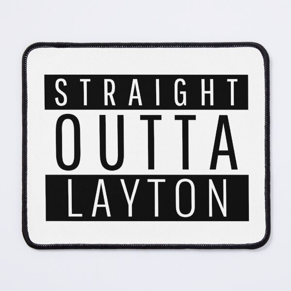 Item preview, Straight Outta Layton Utah  designed and sold by Teelogic.