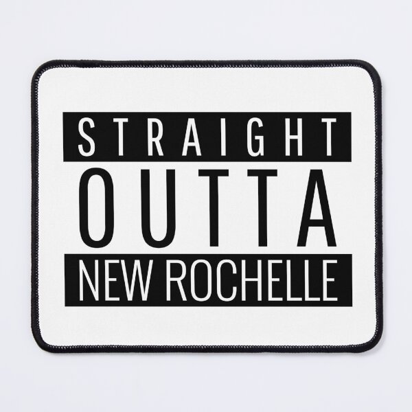 Item preview, Straight Outta New Rochelle new york designed and sold by Teelogic.