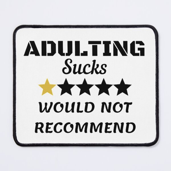 Item preview, Adulting Sucks Would Not Recommend designed and sold by Simi2020.