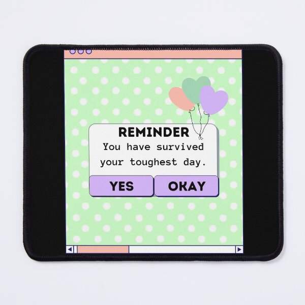 Item preview, Mental Health Reminder designed and sold by RedJacq.