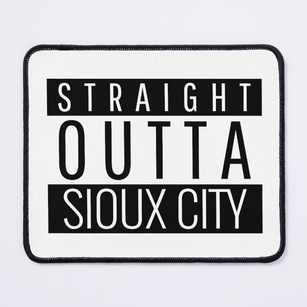 Item preview, Straight Outta Sioux City Iowa  designed and sold by Teelogic.