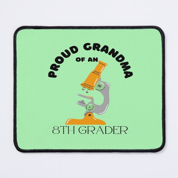 Item preview, proud grandma of an 8th grader, microscope graphic designed and sold by Jessi-Sketches.