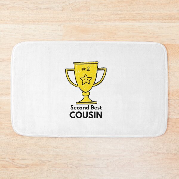 Item preview, Second Best COUSIN designed and sold by Sandeaux Designs.