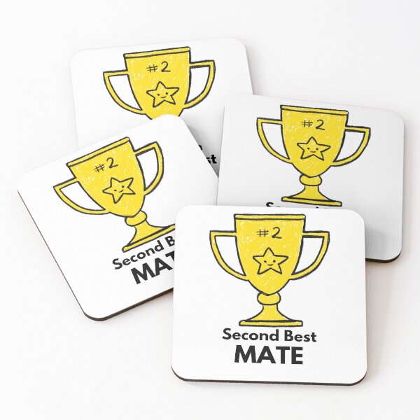 Item preview, Second Best MATE designed and sold by Sandeaux Designs.