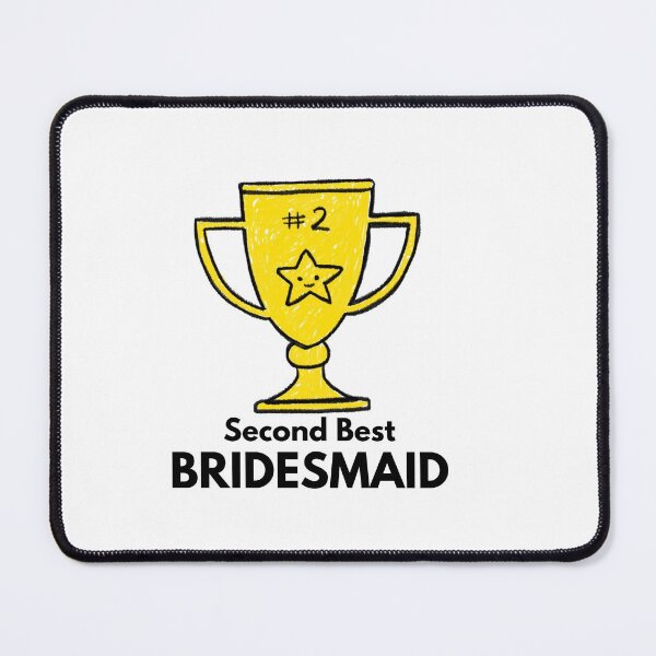Item preview, Second Best BRIDESMAID designed and sold by Sandeaux Designs.