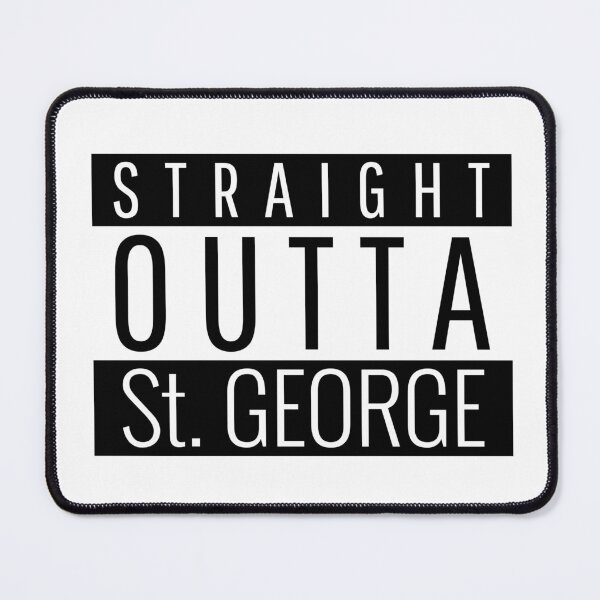 Item preview, Straight Outta St. George Utah  designed and sold by Teelogic.