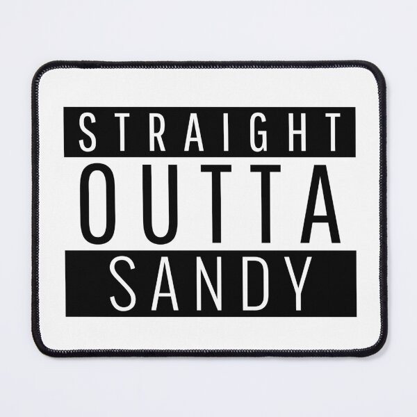 Item preview, Straight Outta Sandy Utah designed and sold by Teelogic.