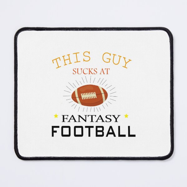 Item preview, This Guy Sucks At Fantasy Football designed and sold by ZellaZelans.