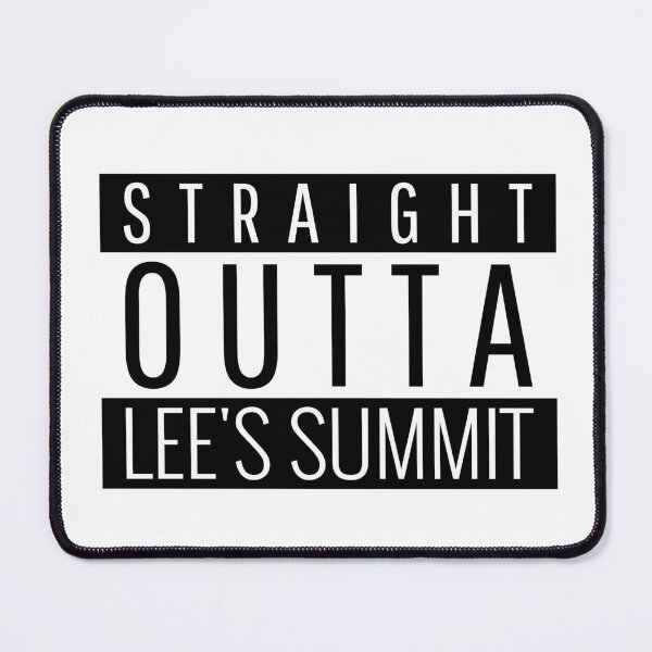 Item preview, Straight Outta Lee's Summit Missouri  designed and sold by Teelogic.