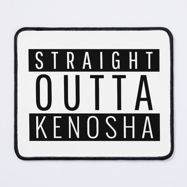 Item preview, Straight Outta Kenosha Wisconsin designed and sold by Teelogic.