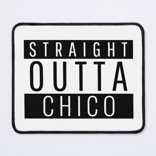 Item preview, Straight Outta Chico California  designed and sold by Teelogic.