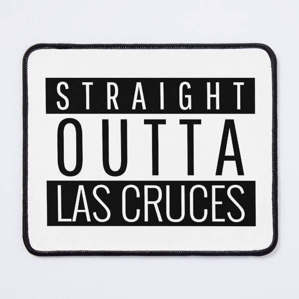 Item preview, Straight Outta Las Cruces New Mexico  designed and sold by Teelogic.