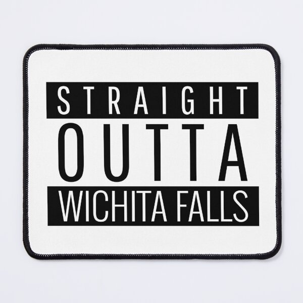 Item preview, Straight Outta Wichita Falls Texas designed and sold by Teelogic.