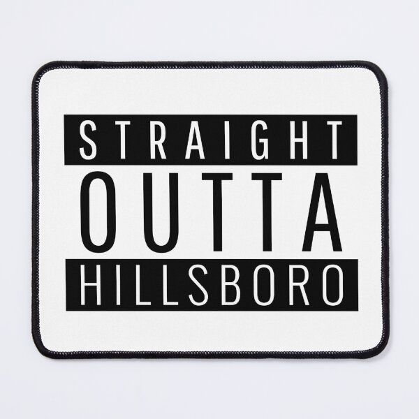 Item preview, Straight Outta Hillsboro Oregon designed and sold by Teelogic.