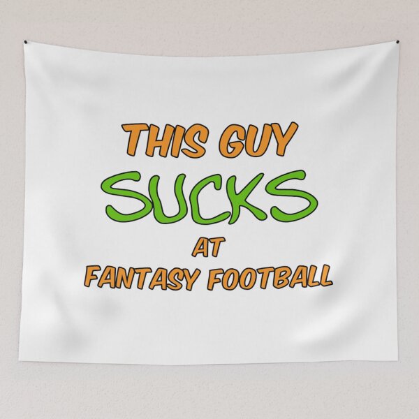 Item preview, This guy sucks at fantasy football designed and sold by ZellaZelans.