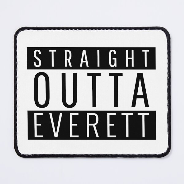 Item preview, Straight Outta Everett  designed and sold by Teelogic.