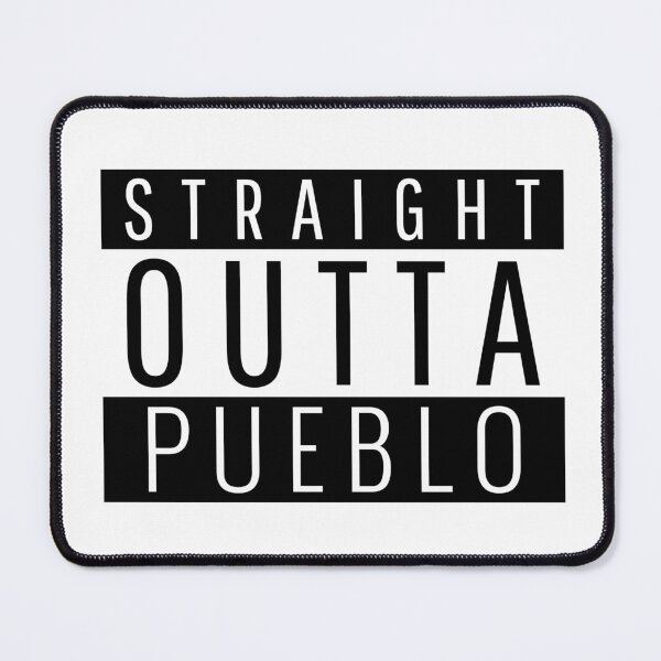 Item preview, Straight Outta Pueblo Colorado designed and sold by Teelogic.