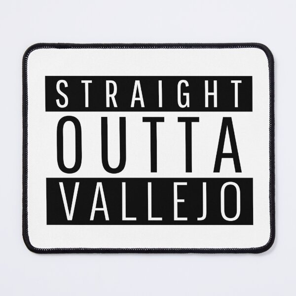 Item preview, Straight Outta Vallejo California designed and sold by Teelogic.
