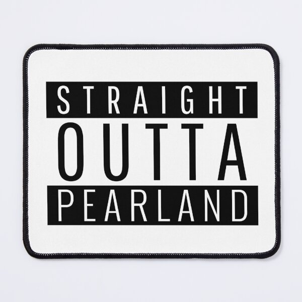 Item preview, Straight Outta Pearland Texas designed and sold by Teelogic.