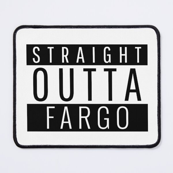 Item preview, Straight Outta Fargo North Dakota  designed and sold by Teelogic.