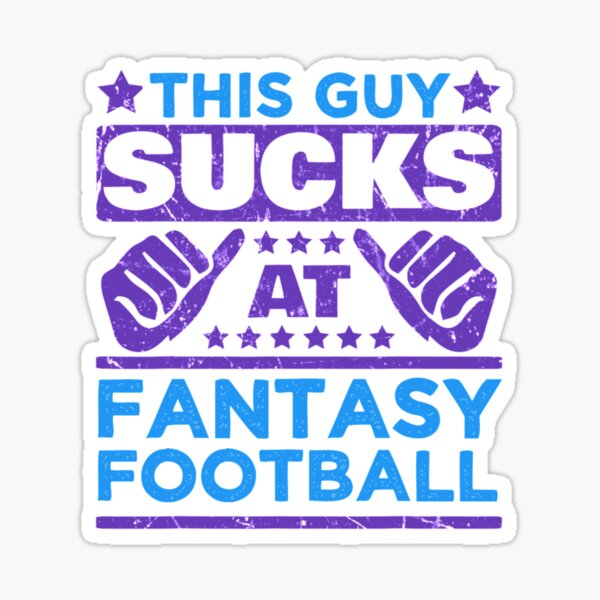 Item preview, This guy sucks at fantasy football designed and sold by ZellaZelans.