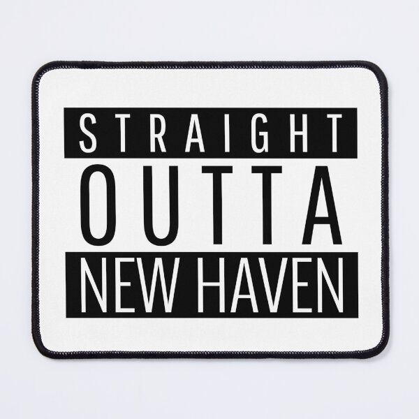 Item preview, Straight Outta New Haven Connecticut designed and sold by Teelogic.