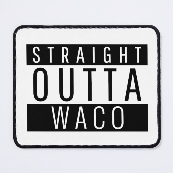 Item preview, Straight Outta Waco Texas  designed and sold by Teelogic.