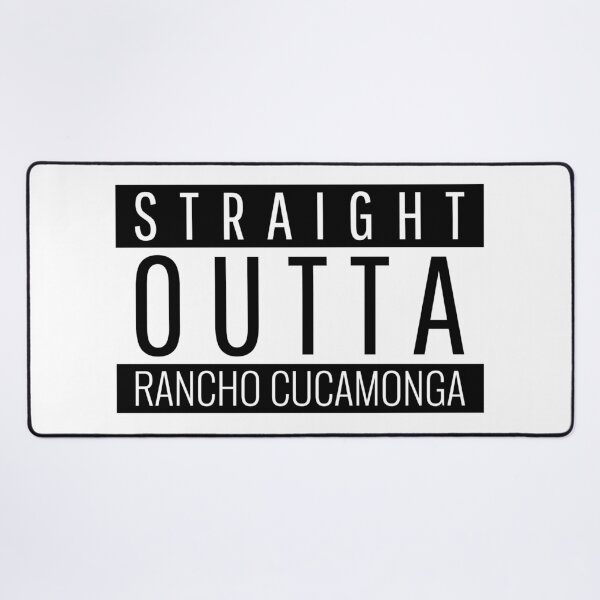 Item preview, Straight Outta Rancho Cucamonga California designed and sold by Teelogic.