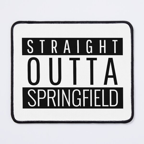 Item preview, Straight Outta Springfield  designed and sold by Teelogic.