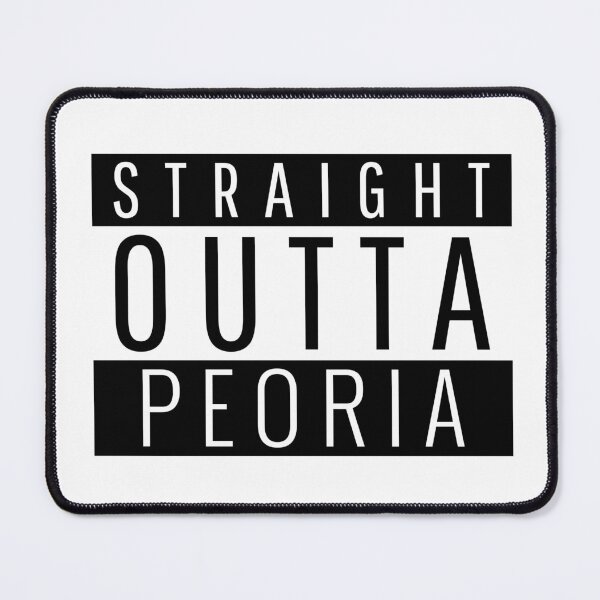 Item preview, Straight Outta Peoria  designed and sold by Teelogic.