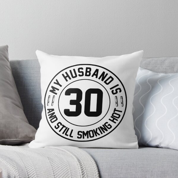 Item preview, My Husband Is 30 and Still Smoking, Husband 30th Birthday, Proud Wife Gift designed and sold by UrbanJupiter1.