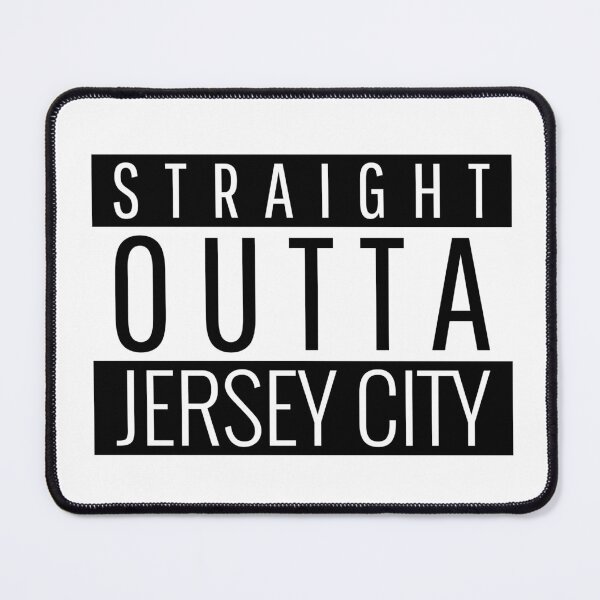 Item preview, Straight Outta Jersey City New Jersey designed and sold by Teelogic.