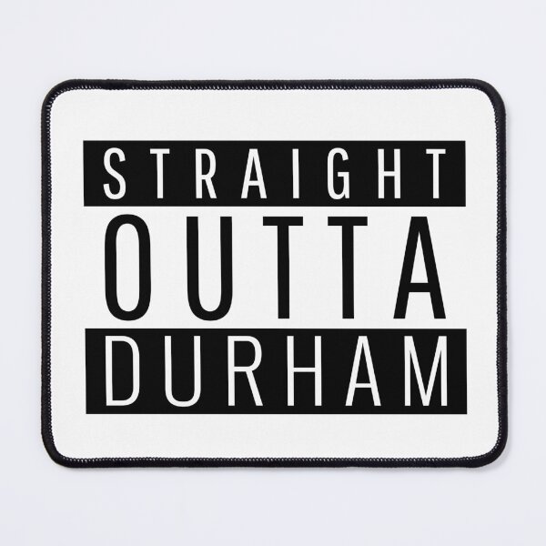 Item preview, Straight Outta Durham North Carolina  designed and sold by Teelogic.