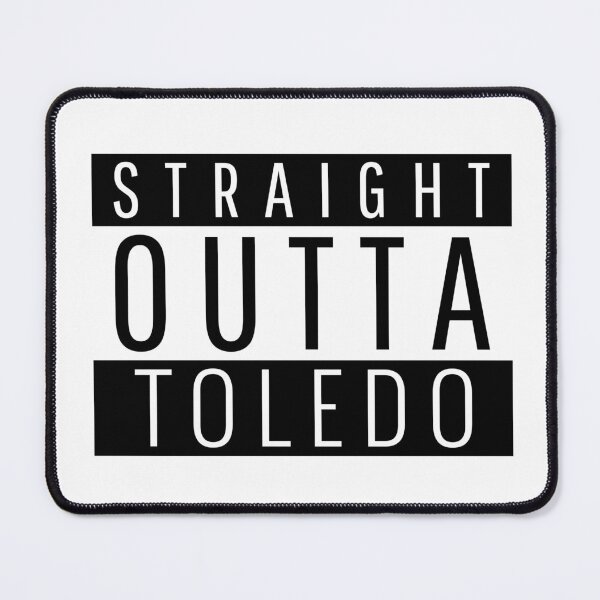 Item preview, Straight Outta Toledo Ohio designed and sold by Teelogic.