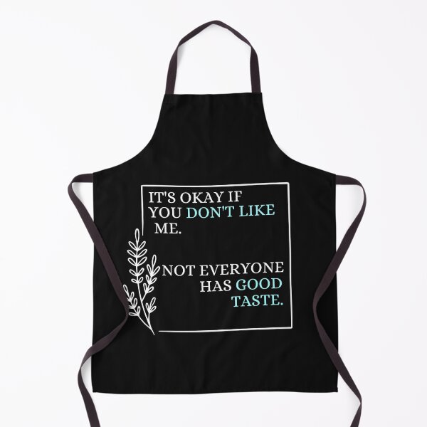 Item preview, its okay if you dont like me, not everyone has a good taste-tshirt designed and sold by Lv28021.