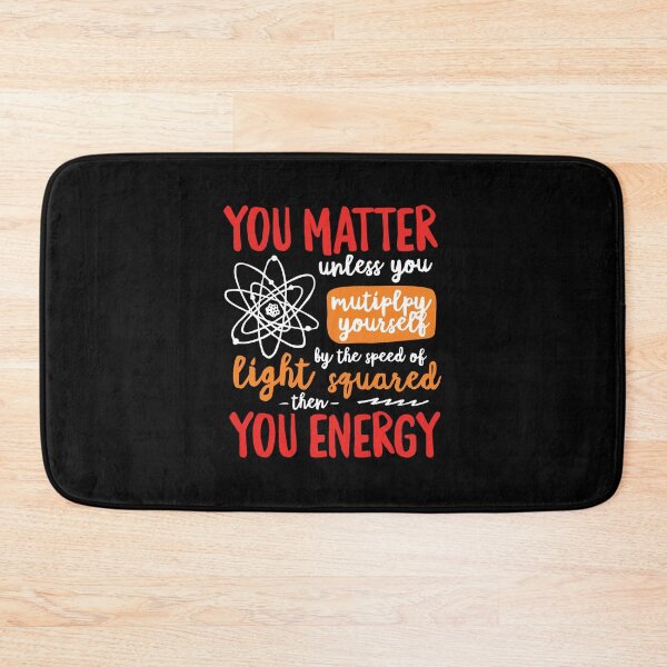 Item preview, Neil Degrasse Tyson You Matter E Mc2 Physics Nerd designed and sold by bentwellmean.