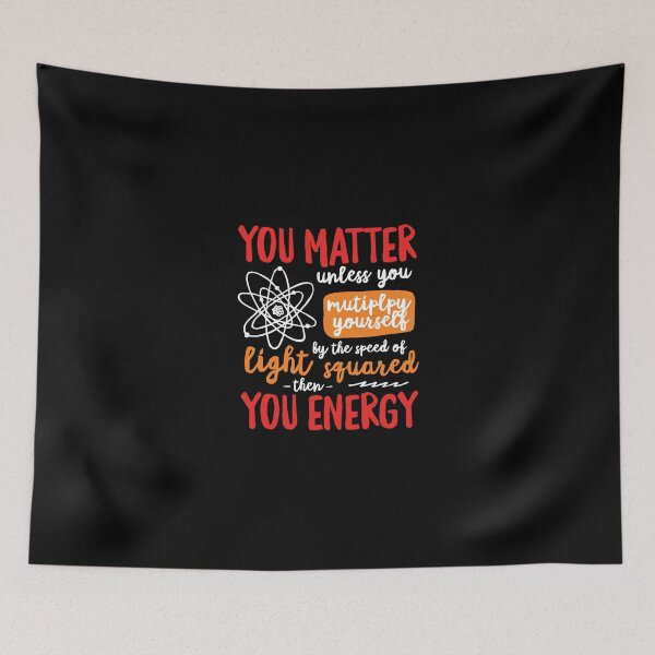 Item preview, Neil Degrasse Tyson You Matter E Mc2 Physics Nerd designed and sold by bentwellmean.
