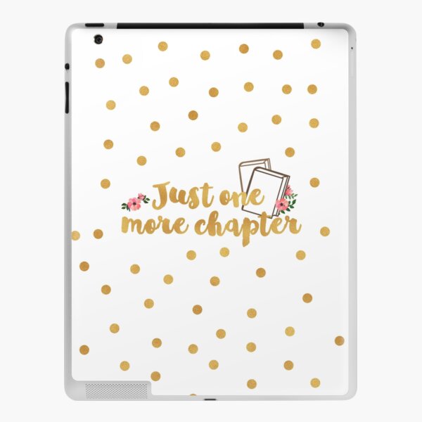 Just one more chapter <3 iPad Skin