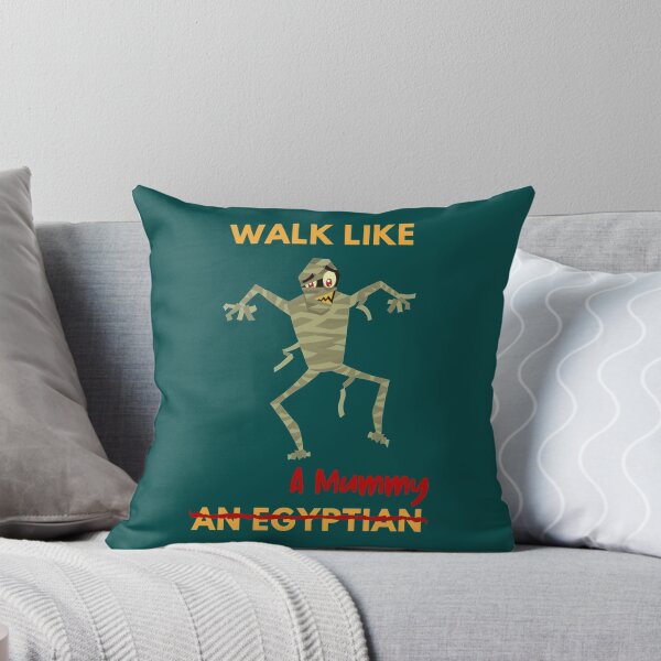 Item preview, Walk Like A Mummy designed and sold by AlmatyDesign.