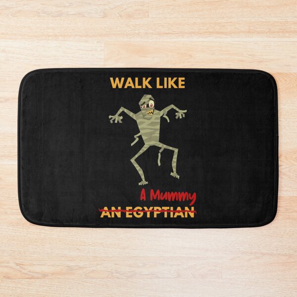 Item preview, Walk Like A Mummy designed and sold by AlmatyDesign.