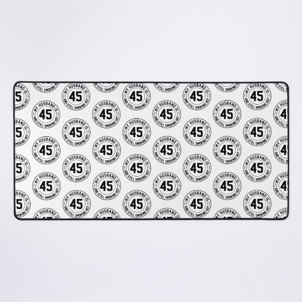 Item preview, My Husband Is 45 and Still Smoking Hot, Husband 45th Birthday, Proud Wife Gift, Husband Gift designed and sold by UrbanJupiter1.
