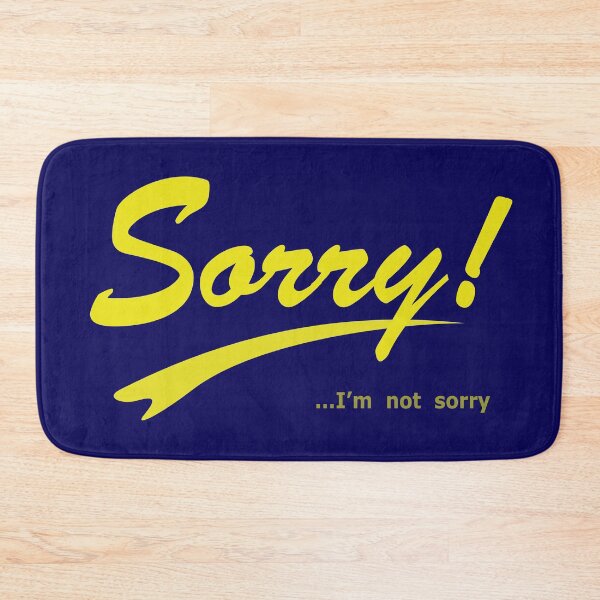 Item preview, Sorry... I'm not sorry designed and sold by rclwow.