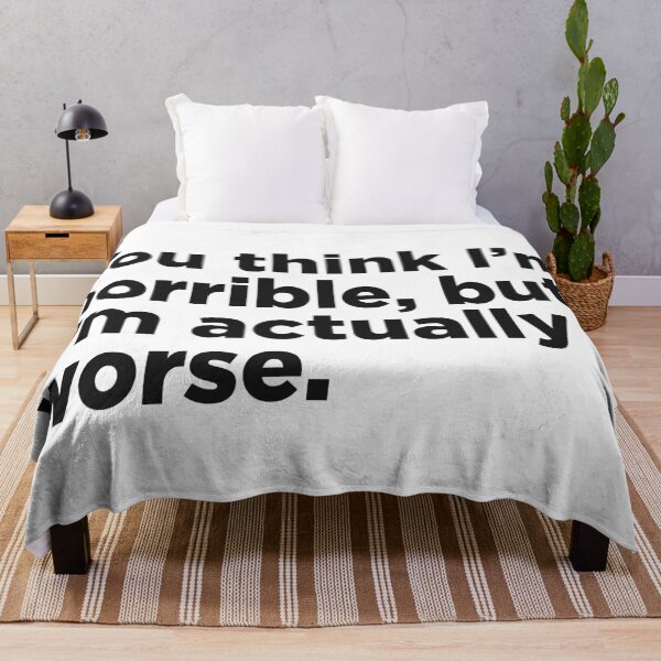 Item preview, You Think I'm Horrible. designed and sold by Memefy.