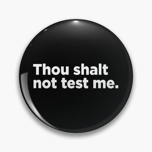 Item preview, Thou Shalt Not Test Me. 2 designed and sold by Memefy.