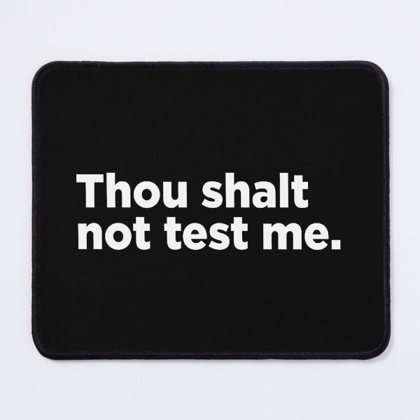 Item preview, Thou Shalt Not Test Me. 2 designed and sold by Memefy.