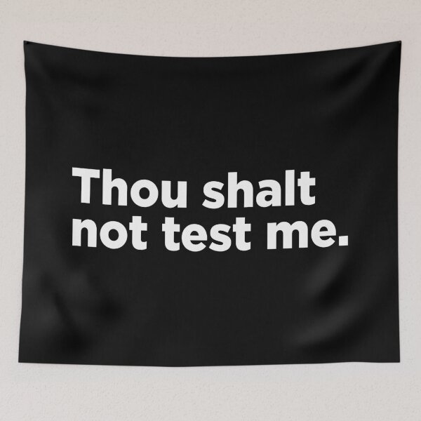 Item preview, Thou Shalt Not Test Me. 2 designed and sold by Memefy.