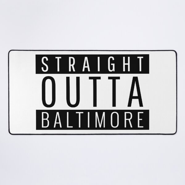 Item preview, Straight Outta Baltimore Maryland designed and sold by Teelogic.