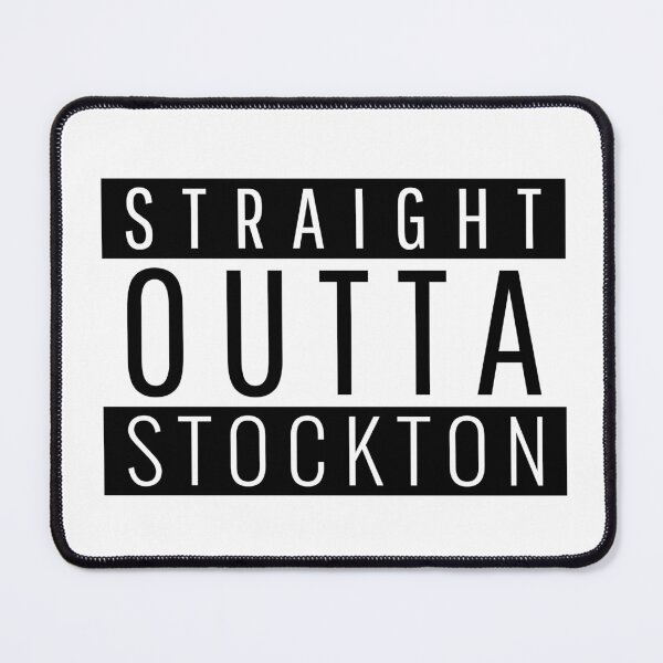 Item preview, Straight Outta Stockton California designed and sold by Teelogic.