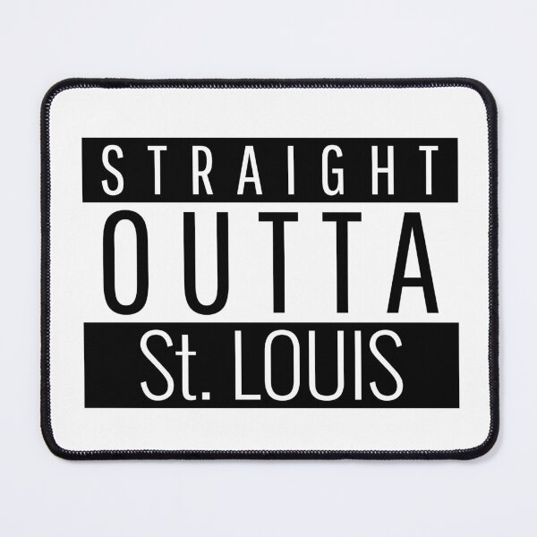 Item preview, Straight Outta St. Louis Missouri designed and sold by Teelogic.